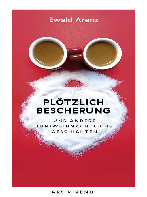 Title details for Plötzlich Bescherung (eBook) by Ewald Arenz - Wait list